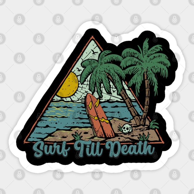 Surf Till Death Sticker by Mako Design 